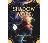 Shadow work : notre âme nous guide à travers nos parts d’ombre + 12 cartes - Emmanuelle Johnson - Jouvence - broché - Guide