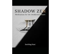 Shadow Zen: Meditations for the Awakened Desert