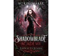 Shadowblade Academy 2: Darkness Rising