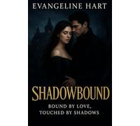 SHADOWBOUND: Bound by Love, Touched by Shadows
