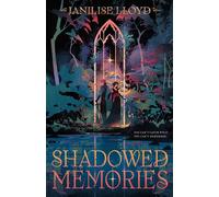 Shadowed Memories - Janilise Lloyd - Feiwel & Friends - ebook (ePub) - Livre