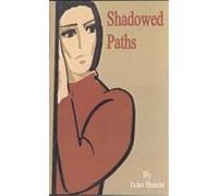Shadowed Paths Ivan Bunin (Auteur)