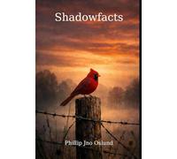 Shadowfacts: Not all truths stand where you want to look.