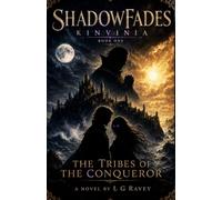 Shadowfades Kinvinia: Book One - The Tribes of The Conqueror