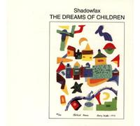 Shadowfax - Dreams of Children