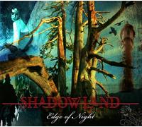 Shadowland - Edge of the Night, 2cd