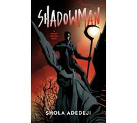 Shadowman - Shola Adedeji - Blackstone Publishing - ebook (ePub) - Livre
