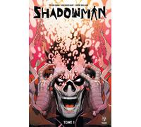 Shadowman T01 - Cullen Bunn - Bliss Comics - cartonné - Comics