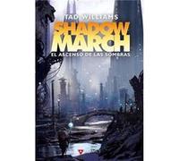 Shadowmarch. El Ascenso De Las Sombras - TAD WILLIAMS Tad Williams (Auteur)