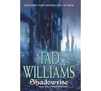 Shadowrise: Volume Three of Shadowmarch