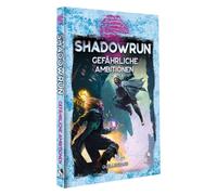 Shadowrun: Gefährliche Ambitionen (Hardcover)