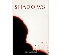 Shadows: 100 True Horror Stories of Shadow People and Sleep Paralysis Demons