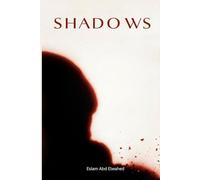 Shadows: 100 True Horror Stories of Shadow People and Sleep Paralysis Demons