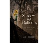 Shadows and Daffodils: Collected Poetry - Volume 2