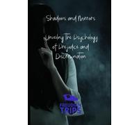 Shadows And Mirrors: Unveiling The Psychology Of Prejudice And Discrimination