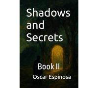 Shadows and Secrets: Book II