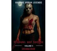 Shadows and Secrets: Haunting Urban Legends