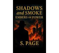 Shadows and Smoke Embers of Power
