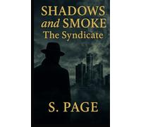 Shadows and Smoke: The Syndicate
