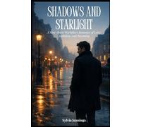 Shadows and Starlight: A Slow-Burn Workplace Romance of Love, Ambition, and Becoming