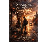 Shadows and Sunlight