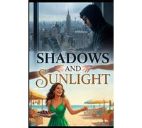 Shadows and Sunlight