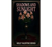 Shadows and Sunlight