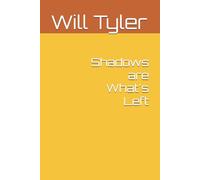 Shadows are What's Left
