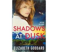 Shadows at Dusk by Elizabeth Goddard Elizabeth Goddard (Auteur)