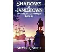 Shadows At Jamestown