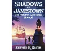 Shadows at Jamestown