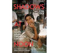 Shadows At Noon: LONGLISTED FOR THE WOMEN’S PRIZE FOR NON-FICTION 2024