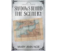 Shadows Behind the Scenery