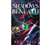 Shadows Beneath