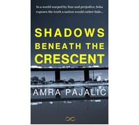 Shadows Beneath the Crescent - Amra Pajalic - Pishukin Press - ebook (ePub) - Livre
