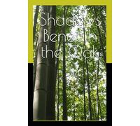 Shadows Beneath the Oak