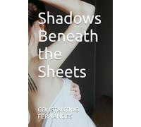 Shadows Beneath the Sheets