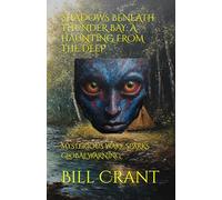 SHADOWS BENEATH THUNDER BAY: A HAUNTING FROM THE DEEP: MYSTERIOUS WAKE SPARKS GLOBAL WARNING