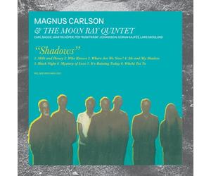 Shadows by Magnus Carlson & The Moon Ray Quintet [CD] NEUF
