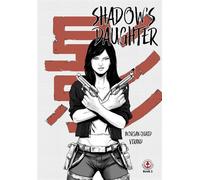 Shadow's Daughter Book 2 - Morgan Quaid - Markosia Enterprises Ltd - ebook (ePub illustré) - Livre
