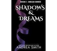 Shadows & Dreams: A Protective Hero Romantic Suspense