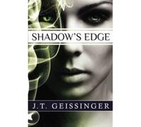 Shadow's Edge (A Night Prowler Novel) Geissinger, J T (Auteur)