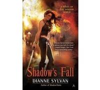 Shadow's Fall (Novel of the Shadow World) Dianne Sylvan (Auteur)