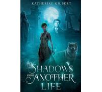 Shadows from Another Life