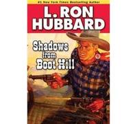 Shadows from Boot Hill by L. Ron Hubbard L. Ron Hubbard (Auteur)