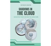 Shadows in the Cloud: Navigating Threats Beyond the Surface Web