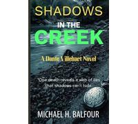 Shadows in the Creek: A Dante Villehart Novel