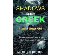Shadows in the Creek: A Dante Villehart Novel