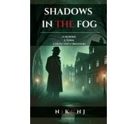 Shadows In The Fog : A Murder. A Town. A Detective's Obsession. Paperback Book By Nikunj