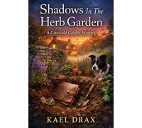 Shadows In The Herb Garden: A Cotswold Garden Mystery